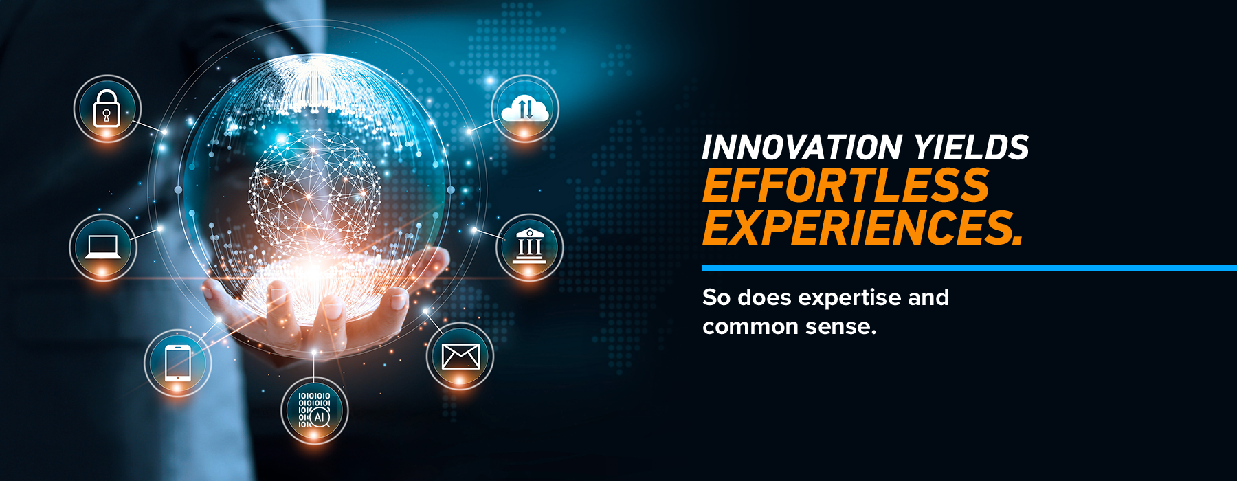 innovation yields effortless experiences